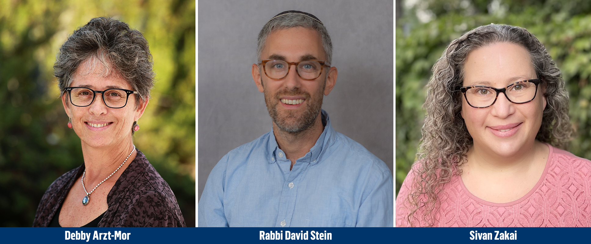 Debby Arzt-Mor, Rabbi David Stein, Sivan Zakai