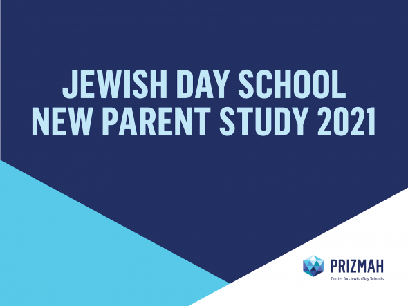 Jewish Day School New Parent Study 2021